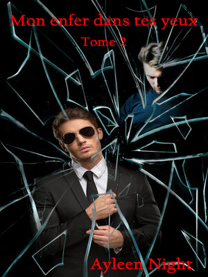 cover image of Mon enfer dans tes yeux tome 2